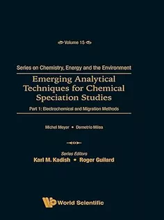 Emerging Analytical Techniques For Chemical Speciation Studies - Part 1