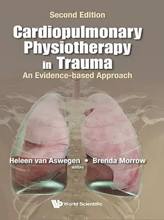 Cardiopulmonary Physiotherapy In Trauma: An Evidence-based Approach