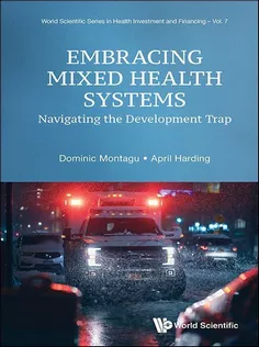 Embracing Mixed Health Systems: Navigating The Development Trap