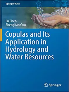 9789811305733 Copulas and Its Application in Hydrology and Water Resources
