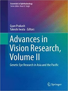 9789811308833 Advances in Vision Research, Volume II: Genetic Eye Research in Asia and the Pacific