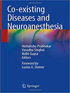 9789811320859 Co-existing Diseases and Neuroanesthesia