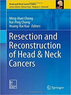 Resection and Reconstruction of Head & Neck Cancers