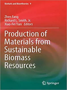 Production of Materials from Sustainable Biomass Resources