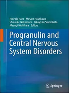 Progranulin and Central Nervous System Disorders