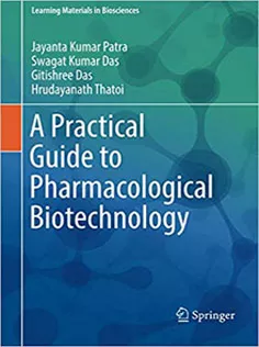 A Practical Guide to Pharmacological Biotechnology