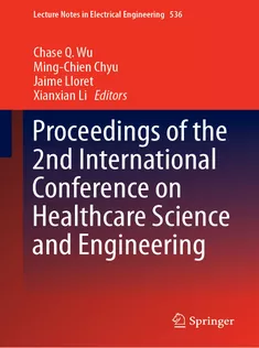 Proceedings of the 2Nd International Conference on Healthcare Science and Engineering