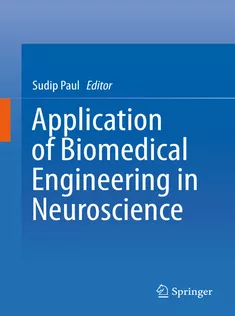 9789811371424 Application of Biomedical Engineering in Neuroscience