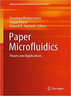 9789811504884 Paper Microfluidics: Theory and Applications