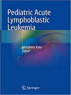 9789811505478 Pediatric Acute Lymphoblastic Leukemia