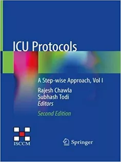 ICU Protocols: A Step-wise Approach, Vol I