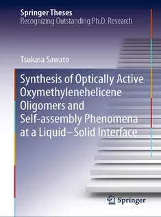 Synthesis of Optically Active Oxymethylenehelicene Oligomers and Selfassembly Phenomena at A Liquid