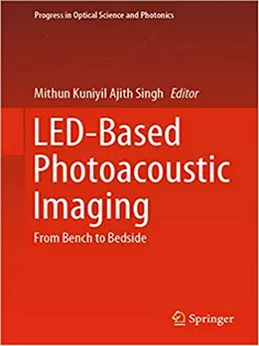 9789811539831 LED-Based Photoacoustic Imaging: From Bench to Bedside