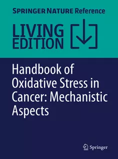Handbook of Oxidative Stress in Cancer: Mechanistic Aspects