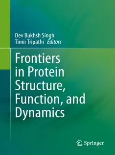 9789811555305 Frontiers in Protein Structure, Function, and Dynamics