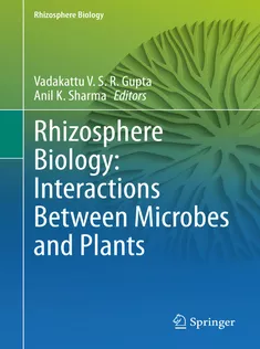 9789811561252 Rhizosphere Biology: Interactions Between Microbes and Plants