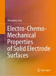 ElectroChemoMechanical Properties of Solid Electrode Surfaces