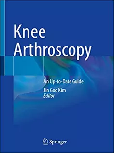 9789811581908 Knee Arthroscopy: An Up-to-Date Guide