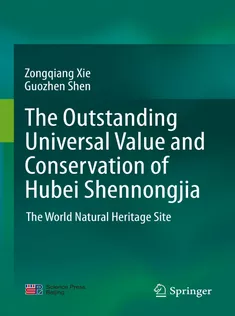 The Outstanding Universal Value and Conservation of Hubei Shennongjia