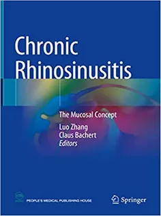 Chronic Rhinosinusitis: The Mucosal Concept