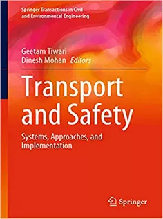 Transport and Safety: Systems, Approaches, and Implementation