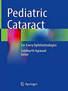 9789811617355 Pediatric Cataract: For Every Ophthalmologist