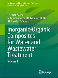 9789811659157 Inorganic-Organic Composites for Water and Wastewater Treatment: Volume 1
