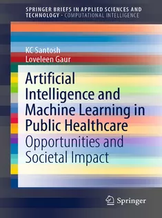 9789811667688 Artificial Intelligence and Machine Learning in Public Healthcare