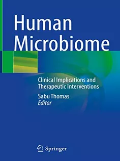 9789811676710 Human Microbiome: Clinical Implications and Therapeutic Interventions