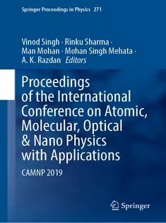 Proceedings of the International Conference on Atomic, Molecular, Optical & Nano Physics with Appli