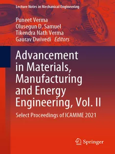 Advancement in Materials, Manufacturing and Energy Engineering, Vol. II