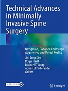 Technical Advances in Minimally Invasive Spine Surgery: Navigation, Robotics