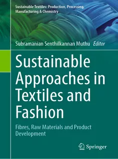 Sustainable Approaches in Textiles and Fashion