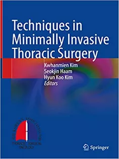 Techniques in Minimally Invasive Thoracic Surgery