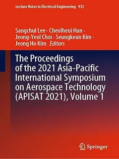 The Proceedings of the 2021 AsiaPacific International Symposium on Aerospace Technology (APISAT 202
