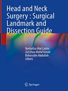 9789811938535 Head and Neck Surgery: Surgical Landmark and Dissection Guide