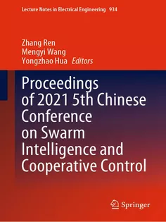 Proceedings of 2021 5Th Chinese Conference on Swarm Intelligence and Cooperative Control