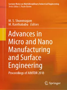 Advances in Micro and Nano Manufacturing and Surface Engineering