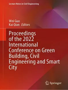 Proceedings of the 2022 International Conference on Green Building, Civil Engineering and Smart Cit
