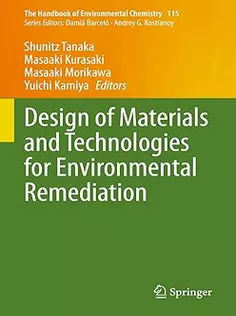Design of Materials and Technologies for Environmental Remediation