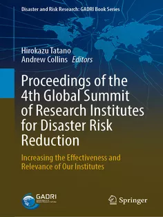 Proceedings of the 4Th Global Summit of Research Institutes for Disaster Risk Reduction