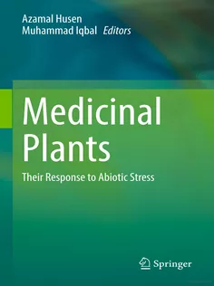 Medicinal PlantsTheir Response to Abiotic Stress