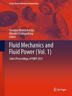 9789811970559 Fluid Mechanics and Fluid Power (Vol. 1)
