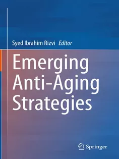 Emerging AntiAging Strategies