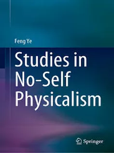 Studies in NoSelf Physicalism