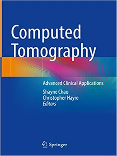 Computed Tomography: Advanced Clinical Applications