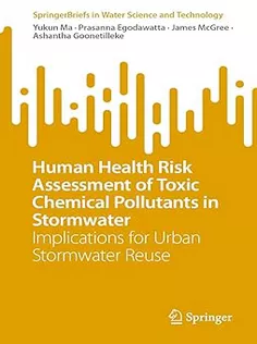 9789811996160 Human Health Risk Assessment of Toxic Chemical Pollutants in Stormwater