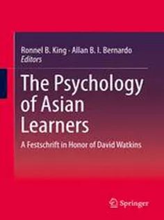 The Psychology of Asian Learners: A Festschrift in Honor of David Watkins