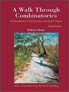 A Walk Through Combinatorics An Introduction to Enumeration and Graph Theory