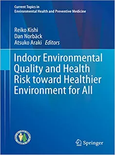 9789813291812 Indoor Environmental Quality and Health Risk Toward Healthier Environment for All
